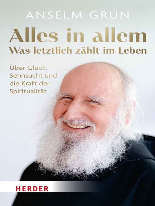 Title details for Alles in allem – was letztlich zählt im Leben. by Anselm Grün OSB - Available